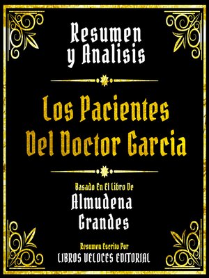 cover image of Resumen Y Analisis--Los Pacientes Del Doctor Garcia